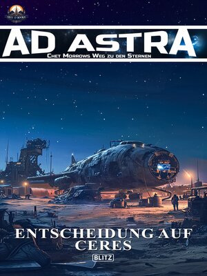 cover image of Ad Astra – Chet Morrows Weg zu den Sternen, Neue Abenteuer 08